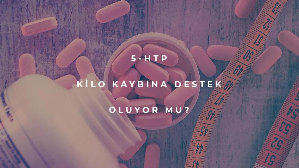 5-HTP Kilo Kaybına Destek Olur mu?