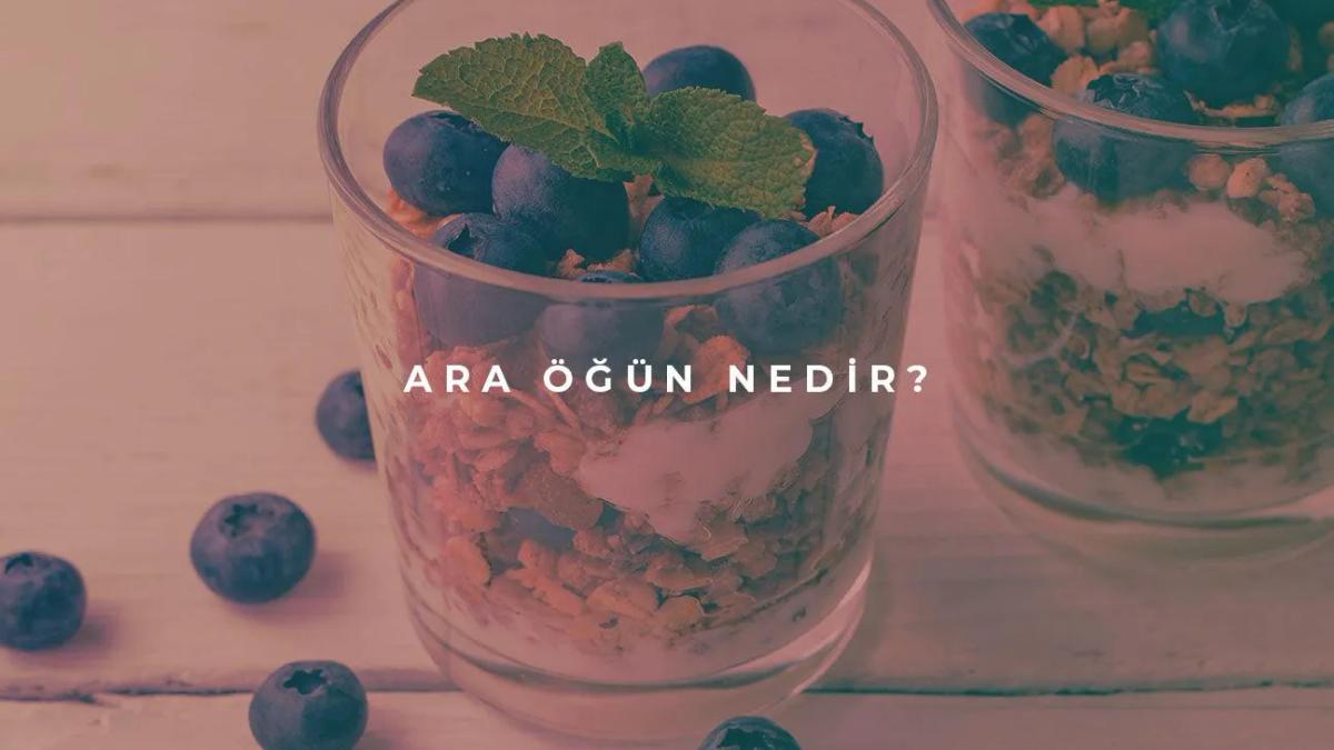 Ara Öğün Nedir?