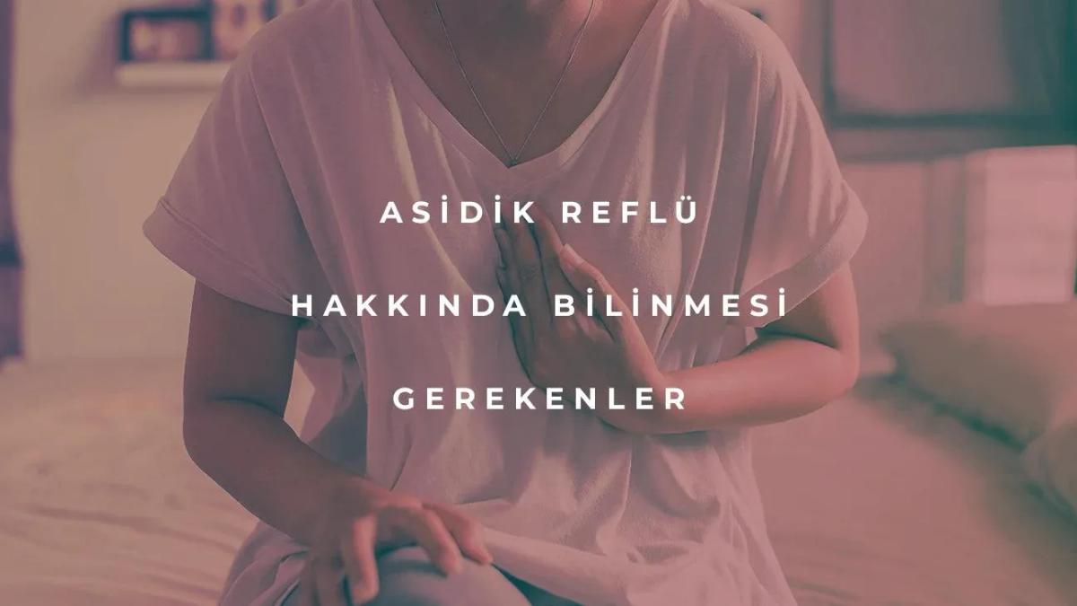 Asidik Reflü Nedir?