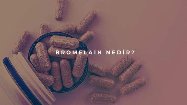 Bromelain Nedir?