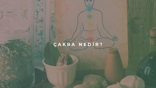 Çakra Nedir?