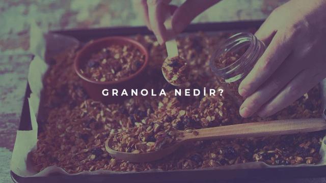 Granola Nedir?