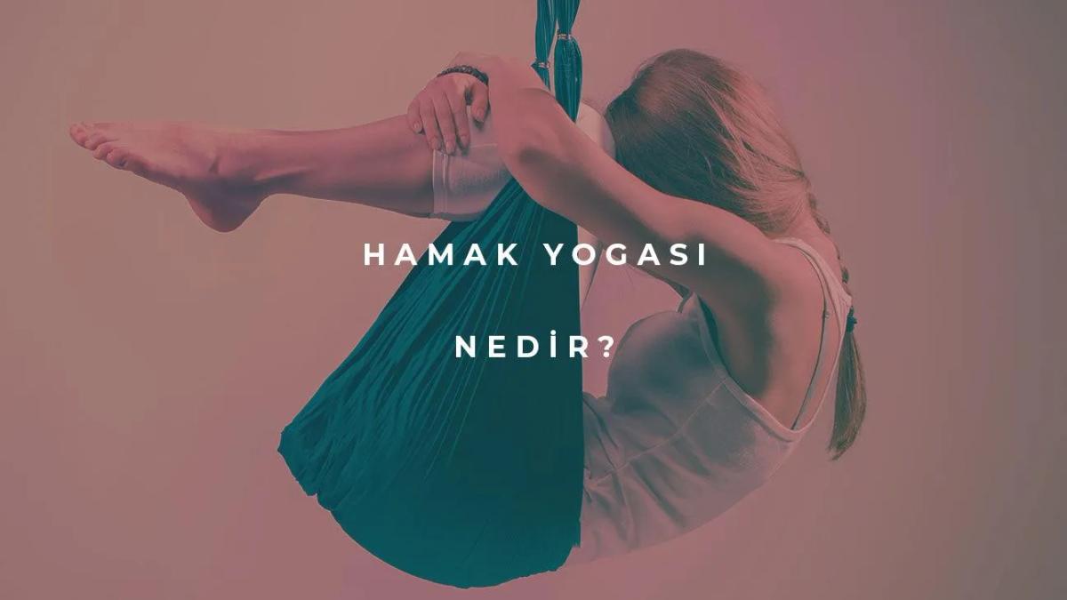 Hamak Yogası Nedir?