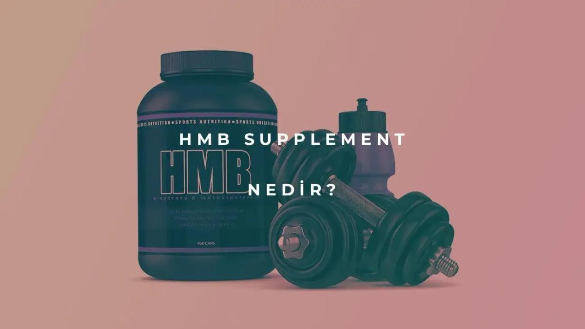 HMB Supplement Nedir?