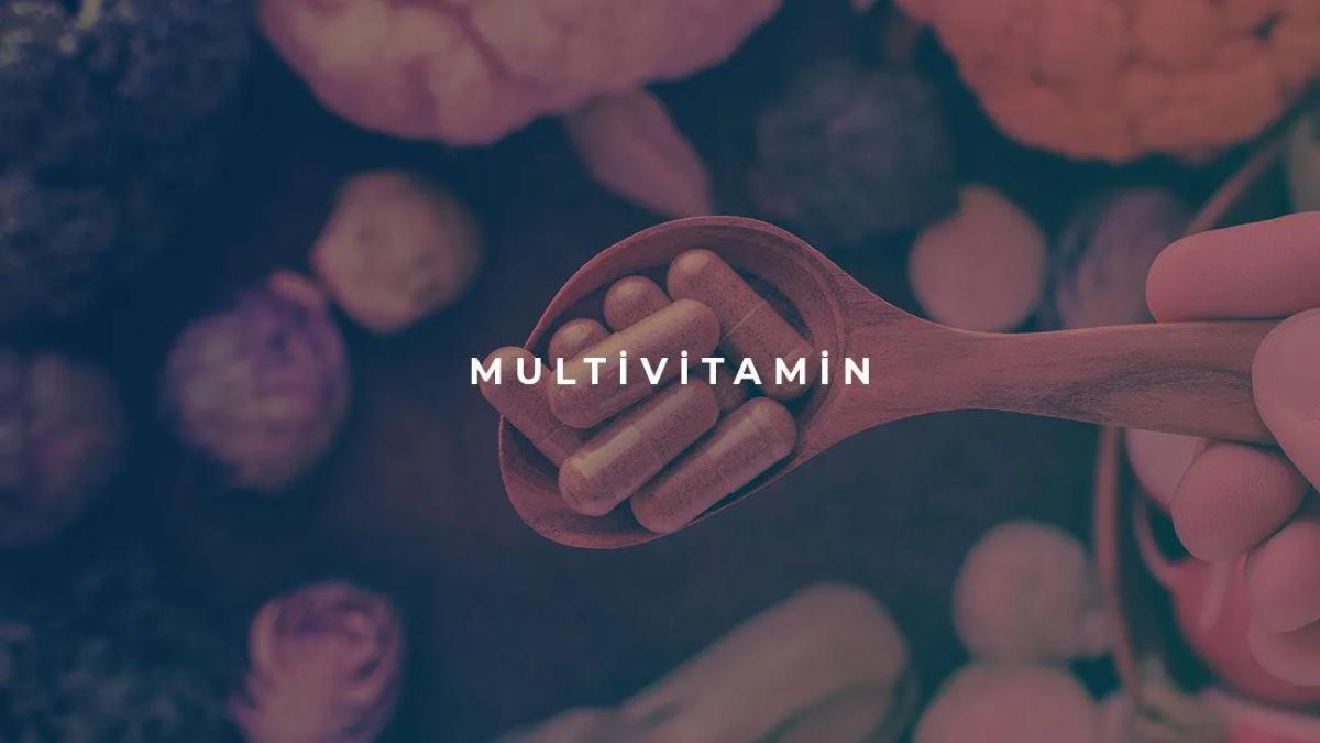 Multivitamin Nedir?