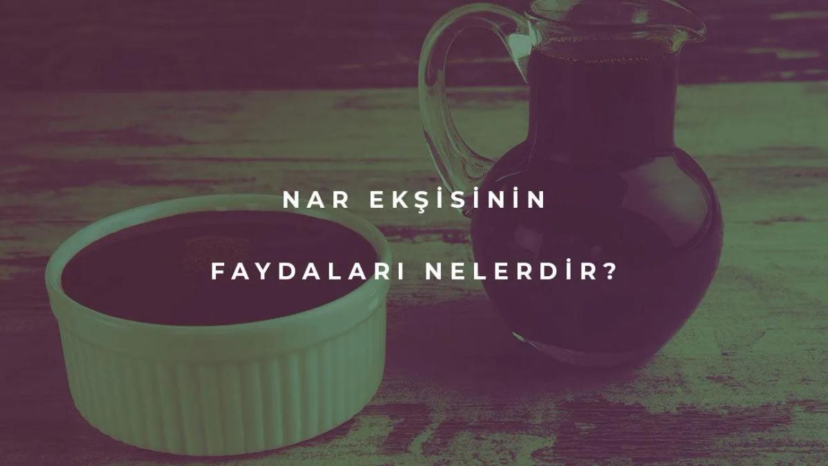 Nar Ekşisinin Faydaları Nelerdir?