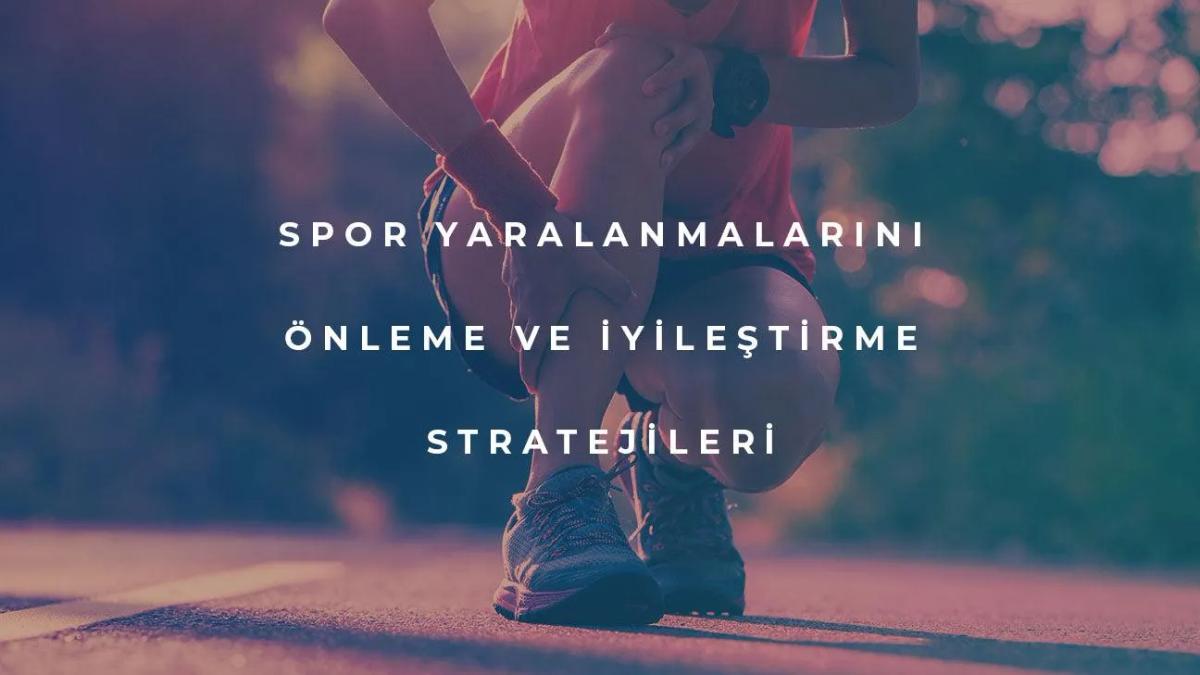 Spor Yaralanmaları Nasıl Önlenir?